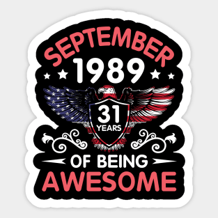 USA Eagle Was Born September 1989 Birthday 31 Years Of Being Awesome Sticker